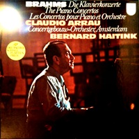 Philips : Arrau - Brahms Concerto 1 & 2